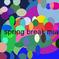 spring break miami